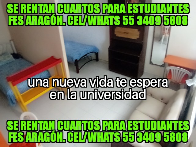 cuartos para estudiantes cerca fes aragon alumnos nuevo ingreso fes aragon  